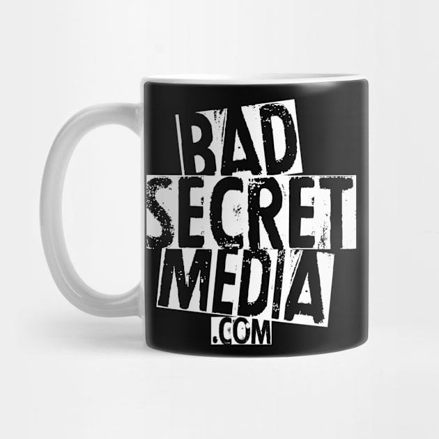 Bad Secret Media by Secret Transmission Podcast